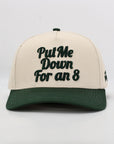 Put Me Down for an 8 Hat - Cream