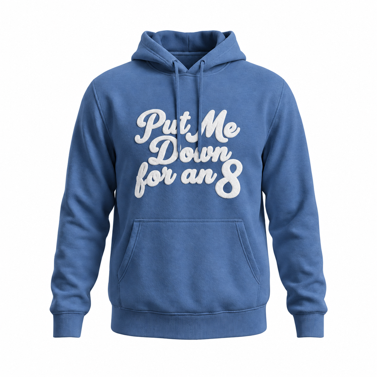 Blue Put Me Down for an 8 golf hoodie with white chenille script