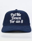 Put Me Down for an 8 Hat - Blue