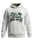 Put me down for an 8 Hoodie